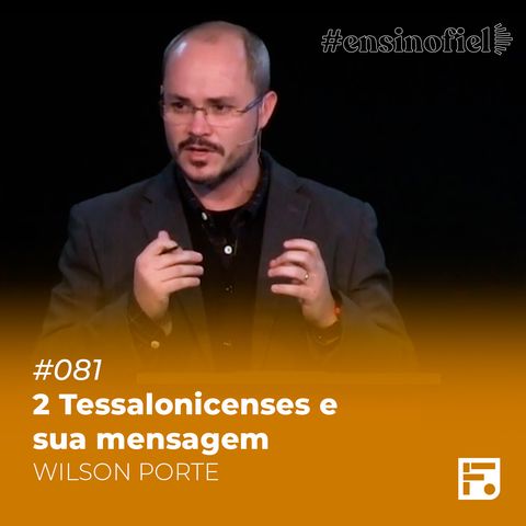 2 Tessalonicenses e sua mensagem - Wilson Porte