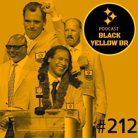 BlackYellowBR 212 - Hall of Fame Game 2021 e Hall Of Fame Ceremony