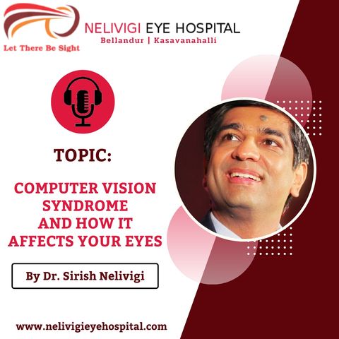 Computer Vision Syndrome and how it affects your eyes | Eye Care Hospitals Near Me | Nelivigi Eye