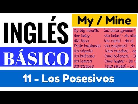 11. Posesivos con adjetivos, pronombres e indicar Propiedad o Posesión Yes en Inglés 1 [Video 11]