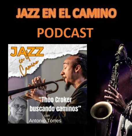 Jazz en el Camino Podcast: Theo Croker, buscando caminos