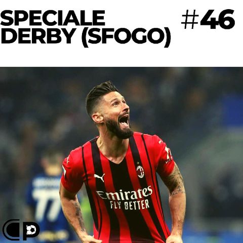 #46: Speciale Derby (SFOGO)