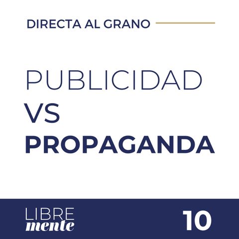 Diferencias Entre Publicidad y Propaganda | Directa Al Grano