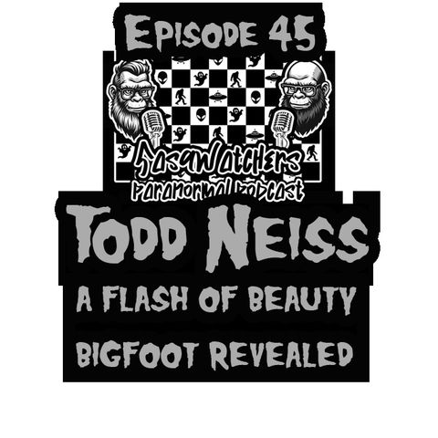 Todd Neiss A Flash of Beauty Bigfoot Revealed