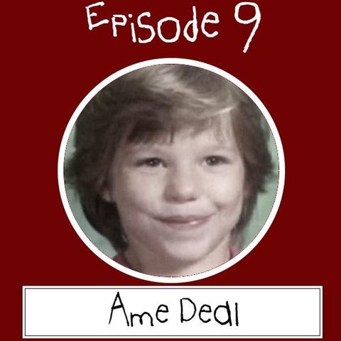 Episode 9: Ame Deal