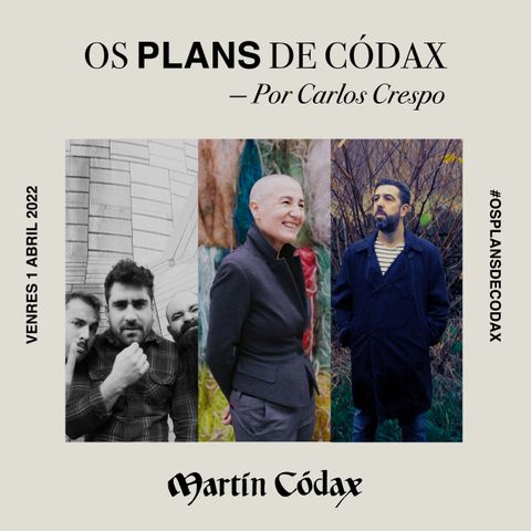 Os Plans de Códax (01/04/2022)