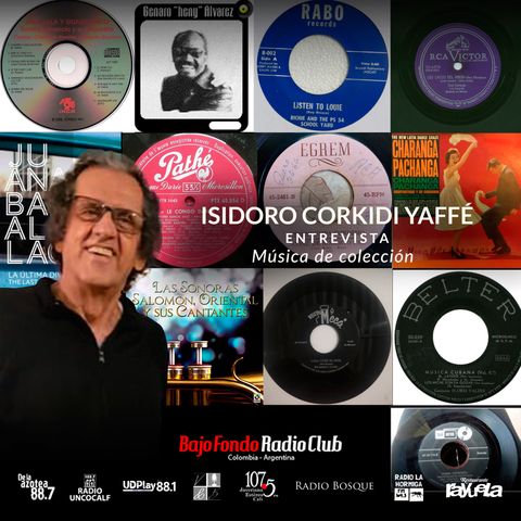 Música de colección con Isidoro Corkidi Yaffé - Segunda parte