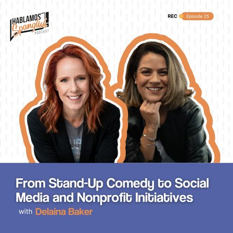 Delaina Baker: From Stand-Up Comedy to Social Media and Nonprofit Initiatives