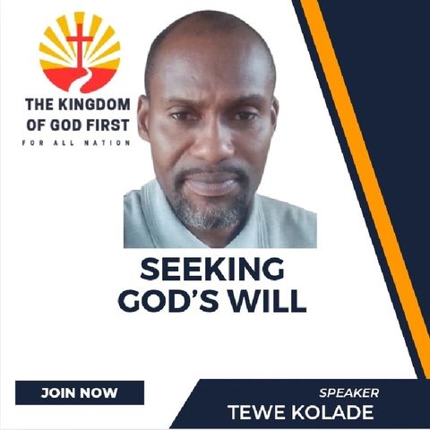 SEEKING GOD’S WILL