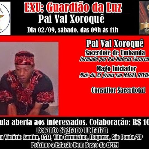 EXU: Guardião Da Luz - Palestra Com Pai Val D'Ogum Xoroquê