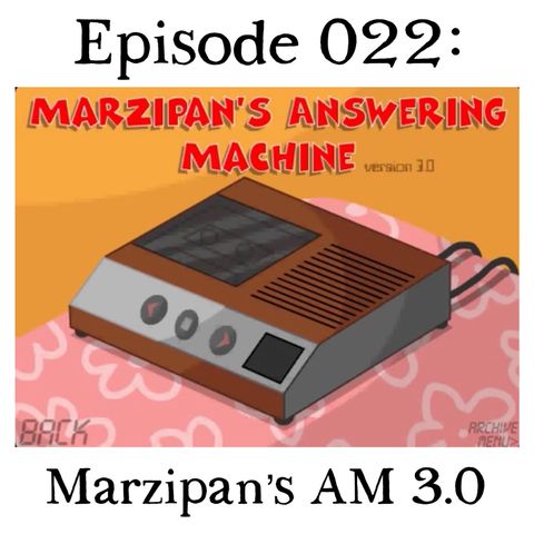 022: Marzipan's Answering Machine Version 3.0