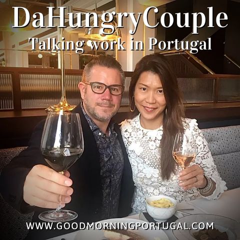 Portugal news, weather & DaHungryCouple on (the future of) work in Portugal