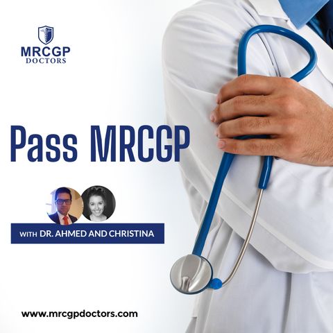 Episode 1 - Pass Your MRCGP