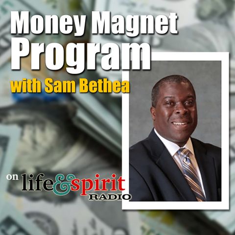 Sam Bethea Money Magnet Program - Carrie Belone