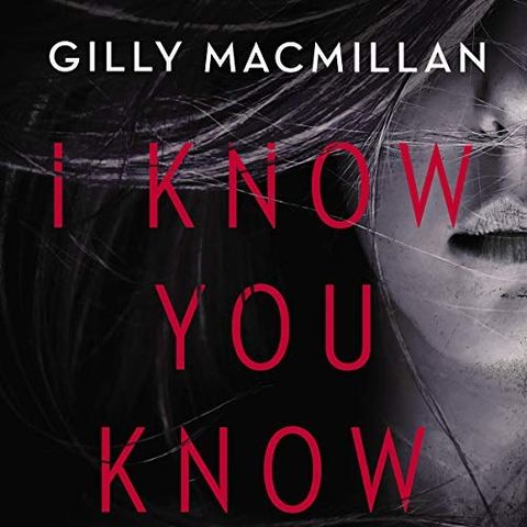 Gilly MacMillan Releases I Know You Know