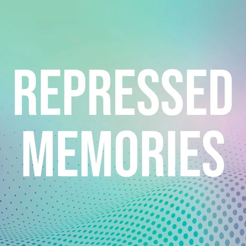 Repressed Memories (Deep Dive)(2017 Rerun)