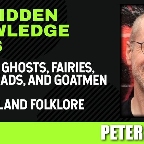 Witches, Ghosts, Fairies, Melonheads, and Goatmen - New England Folklore with Peter Muise