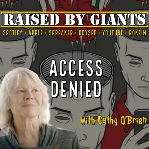 Access Denied: For Reasons of National Security with Cathy O’Brien