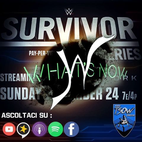 WHAT'S NOW: Survivor Series 2019 Pre-Show