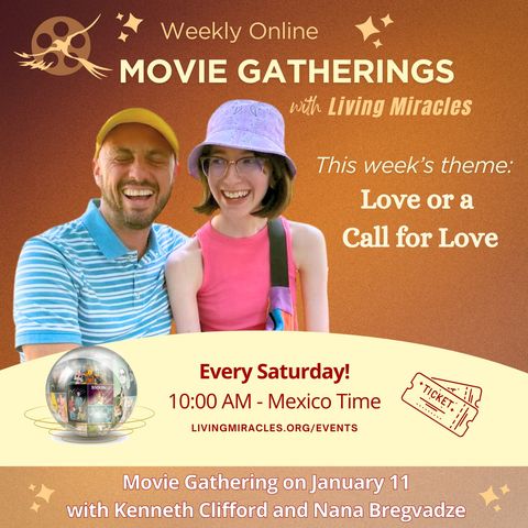 Love or a Call for Love - Weekly Movie Gathering with Ken and Nana