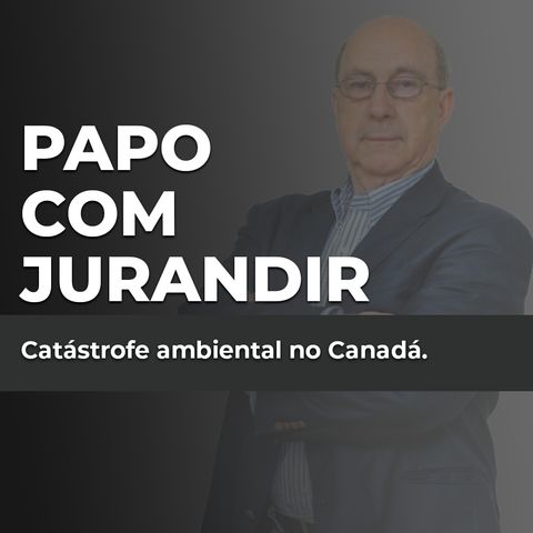 Catástrofe ambiental no Canadá