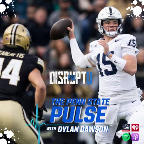 DisruptU PSU Presents The Penn State Pulse With Dylan Dawson "Allar Was Solid; Receivers Need To Step Up"