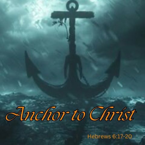 Anchor To Christ