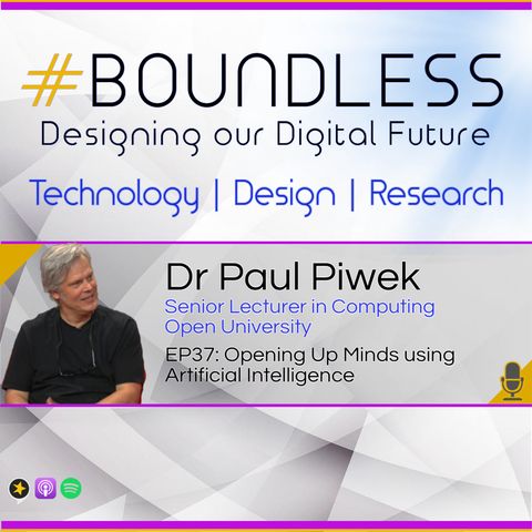 EP37: Dr Paul Piwek, Senior Lecturer in Computing, Open University: Opening up minds with artificial intelligence