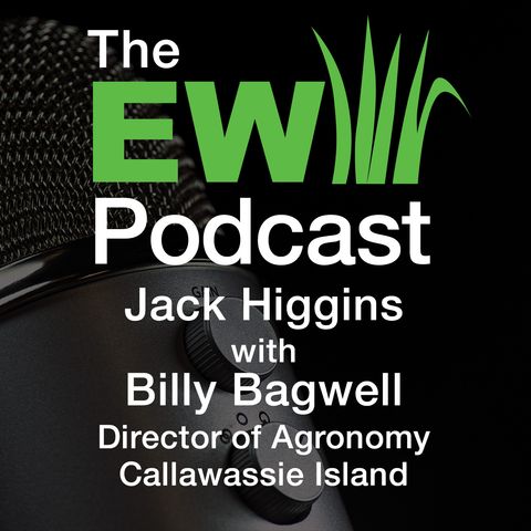 EW Podcast - Jack Higgins with Billy Bagwell