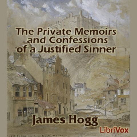 14 - Private Memoirs and Confessions of a Justified Sinner by James Hogg