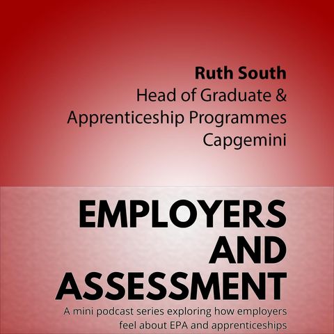 Employers & Assessment #4 Ruth South (Capgemini)