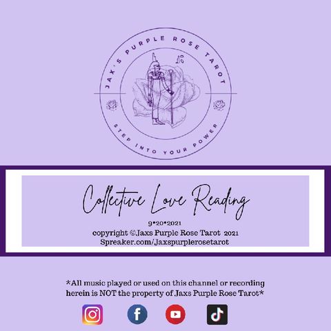 Episode 23 - Collective LOVE Reading • Jax's Purple Rose Tarot's podcast