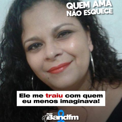 ELE ME TRAIU COM QUEM MENOS IMAGINAVA - HISTÓRIA DA MÁRCIA | QUEM AMA NÃO ESQUECE 26/11/25