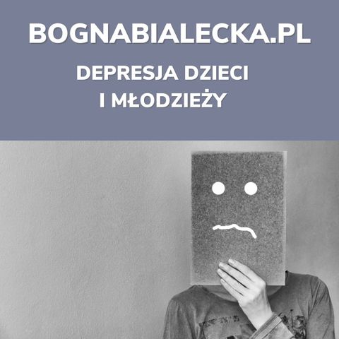 Depresja Dzieci I Młodzieży - O Czym Warto Wiedzieć.