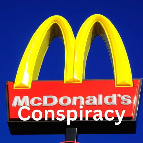 McDonalds Conspiracy