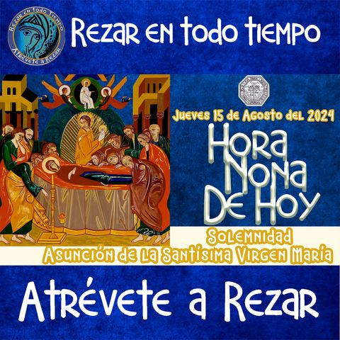 HORA NONA ✟ JUEVES 15 DE AGOSTO 2024 ✟ Camino Neocatecumenal ✟ Liturgia de las Horas.