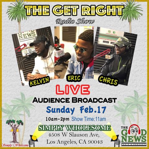 The Get Right Ep. 71 LIVE