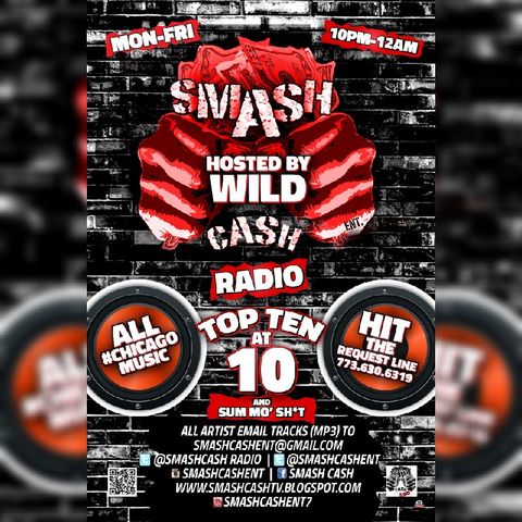 Smash Cash Radio Presents #TopTenAt10p And Sum Mo 💩! Mar.9th