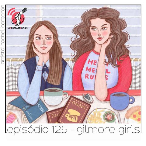 Gilmore Girls - Quarta Parede #125