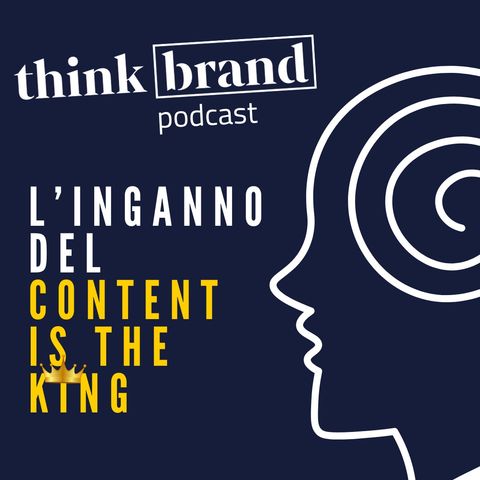 #43. L'inganno del "Content is the King".