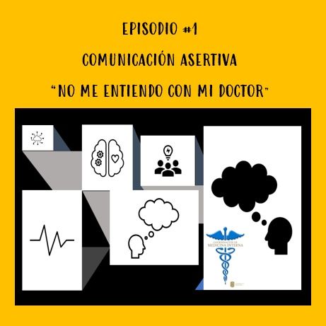 Ep #1 "Comunicación Asertiva"