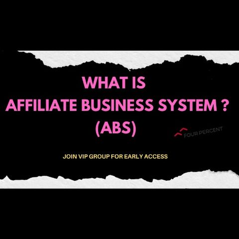 What is Affiliate Business System [ABS] and How to Get Early Access!