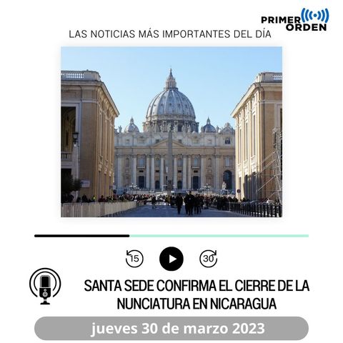 El Vaticano confirma cierre de Nunciatura en Nicaragua
