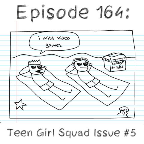 164: Teen Girl Squad: Issue #5