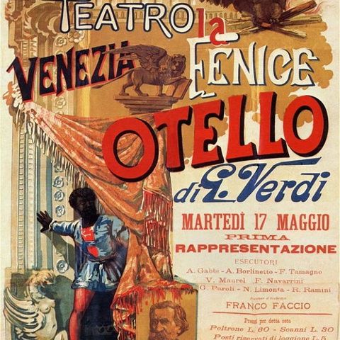 Tutto nel Mondo è Burla Stasera all'Opera - G. Verdi Otello