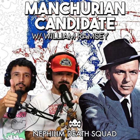 217: MK-Ultra & Hypnosis: The Real Manchurian Playbook w/ William Ramsey