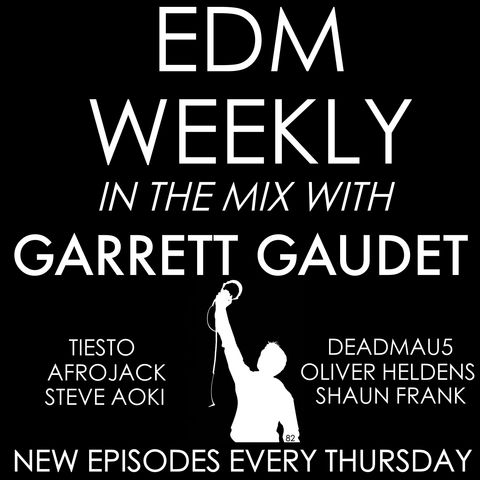 EDM Weekly Episode 82