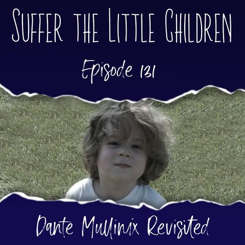 Episode 131: Dante Mullinix Revisited
