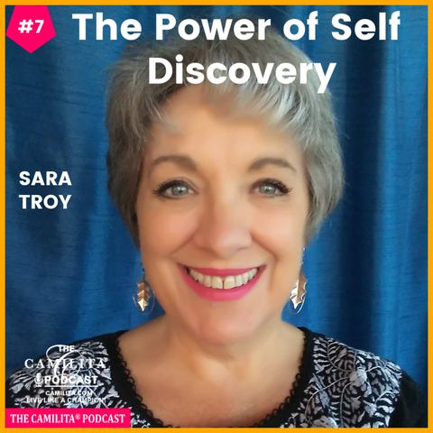 7: Sara Troy | The Power of Self Discovery
