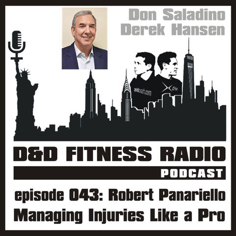 Episode 043 - Robert Panariello:  Managing Injuries Like a Pro